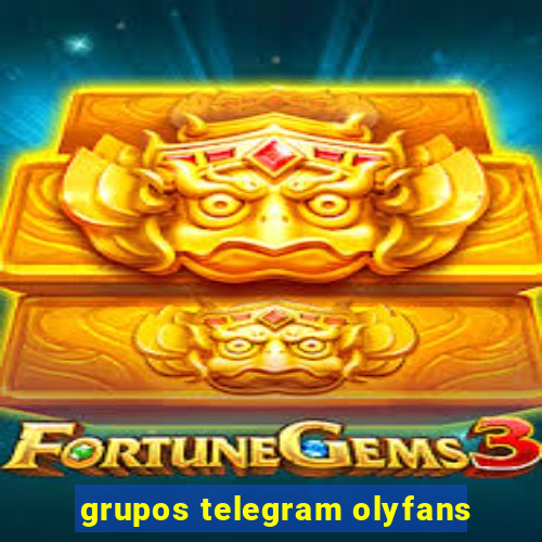 grupos telegram olyfans